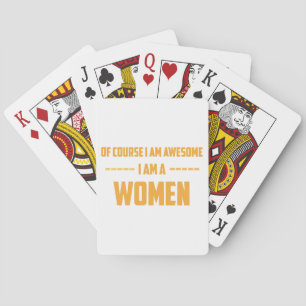 Baraja De Cartas Por supuesto que soy genial. Soy mujer.