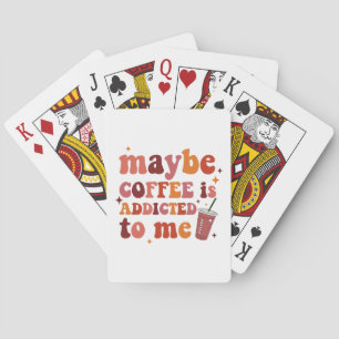 Baraja De Cartas Tal Vez El Café Es Adicto A Mi Ropa