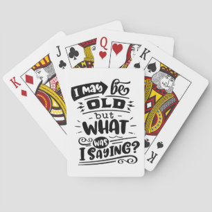 Baraja De Cartas Tal vez sea viejo, pero ¿qué estaba diciendo?