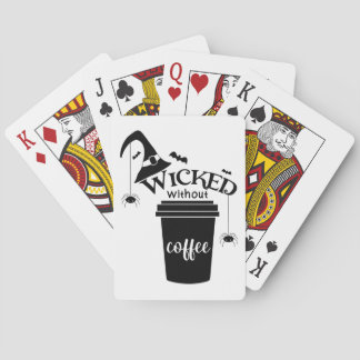 Baraja De Cartas Wicked Without Coffee – Funny Witchy Coffee Lover