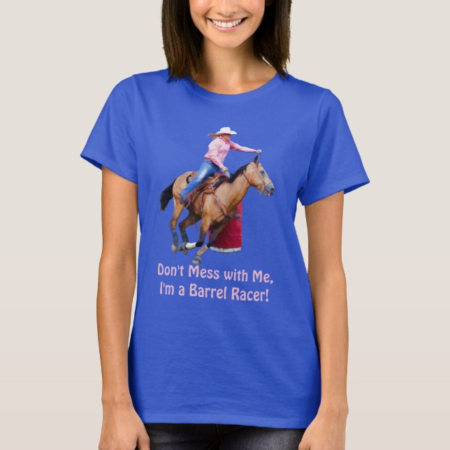 Barrel Racer y la camiseta divertida para caballos (Anverso)
