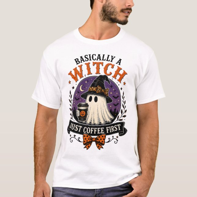 Básicamente una Bruja Solo Café Primero Camiseta d (Anverso)