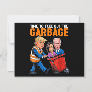 Basura para Trump 2024 Es hora de tomar Garb