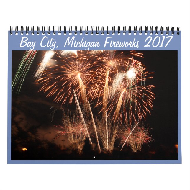 Bay City, Michigan Fireworks (2017) Calendario 201 (Tapa)