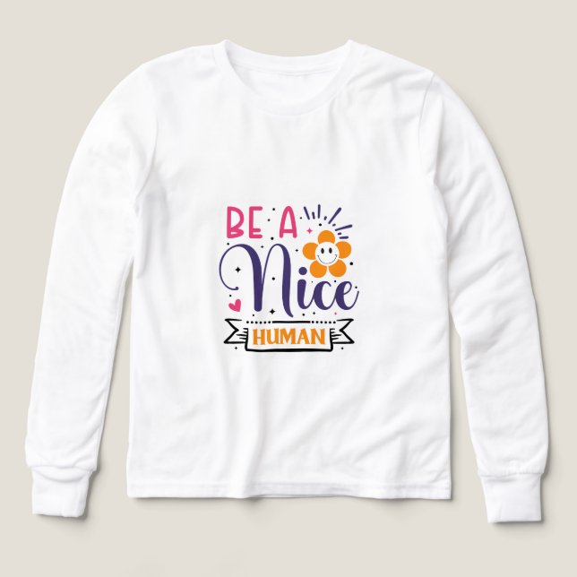 Be a Nice Human Inspirational Graphic T-Shirt – Po (Diseño frontal)