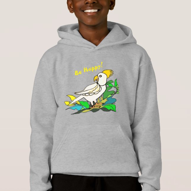 Be Happy cockatoo Hoodie (Anverso)