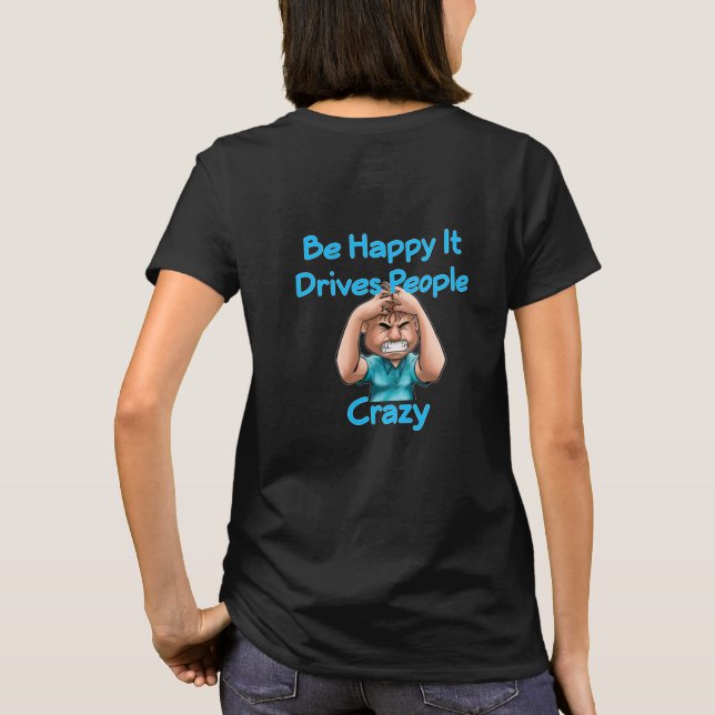 Be Happy It impulsa a la gente a lanzar camisetas  (Reverso)