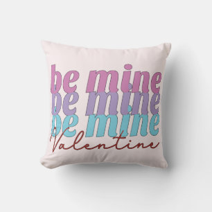Be Mine Valentine Cojín decorativo