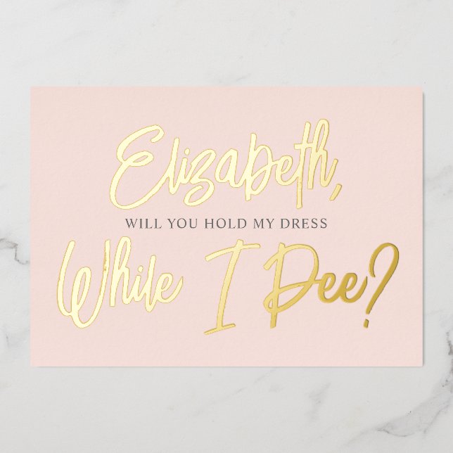 Be My Bridesmaid Funny Pee Invitación al Relieve m (Anverso)