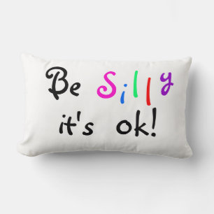 Be Silly It's ok-American MoJo lumbar almohada