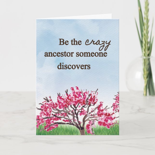 Be the Crazy Ancestor - Tarjeta de saludo (Anverso)