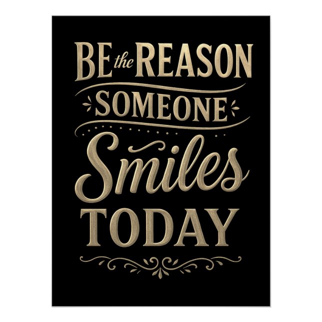 Be the Reason Someone Smiles Today Sepia Poster (Anverso)