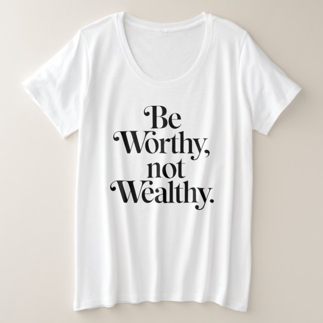 "Be Worthy, not Wealthy" - Typographie motivation (Anverso del diseño)
