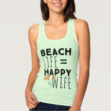 Beach Life Happy Wife Tank Top