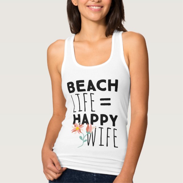 Beach Life Happy Wife Tank Top (Anverso)