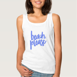 Beach Please Tank Top