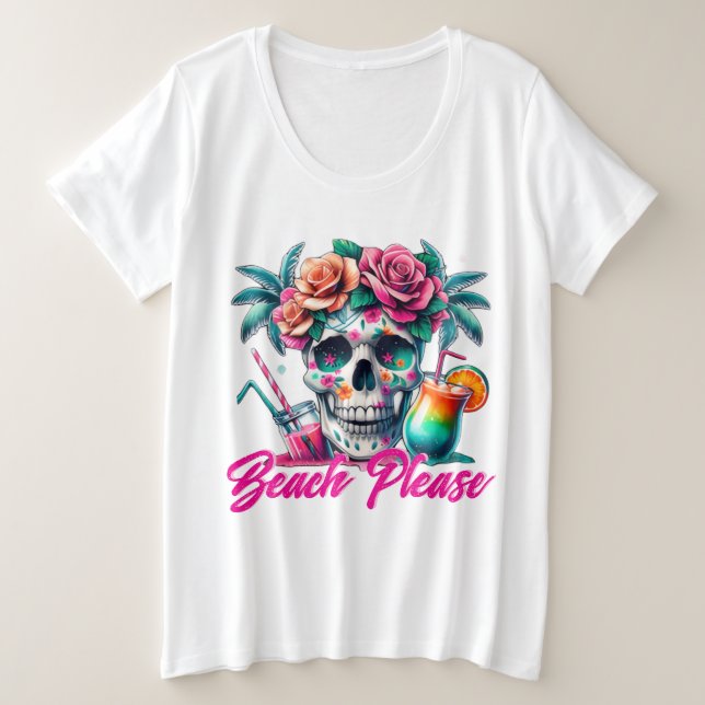 Beach Please Tropical Skull Plus Size T-Shirt (Anverso del diseño)
