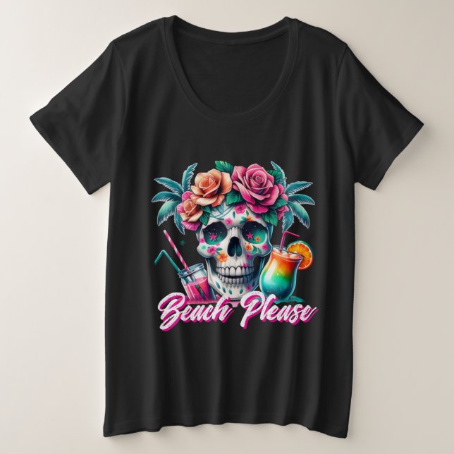 Beach Please Tropical Skull Plus Size T-Shirt (Anverso del diseño)