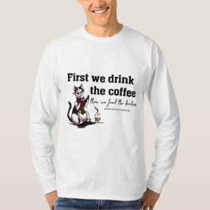 ¡Beba el café! Camiseta de mangas largas