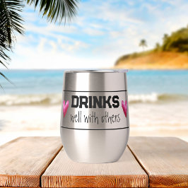 Bebe Bien Con Otros Tumbler De Vino Termal