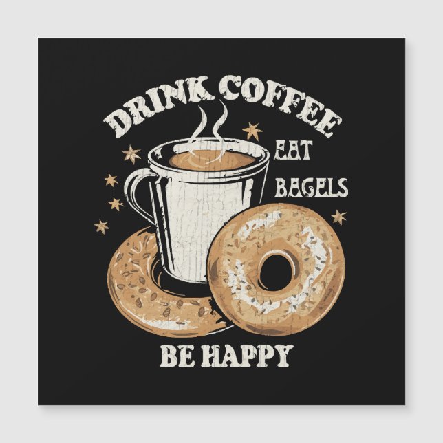 Bebe Café Come Bagels Sé Feliz (Anverso)