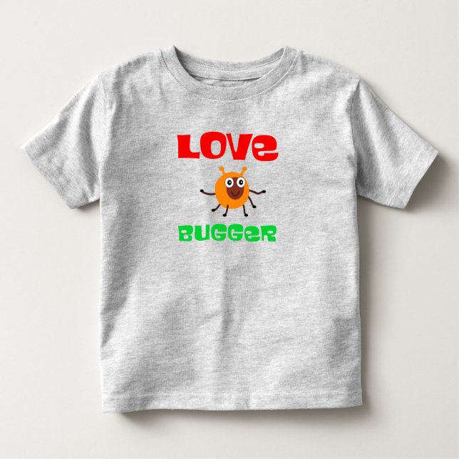 Bebé Camiseta de Love Bugger Toddler (Anverso)
