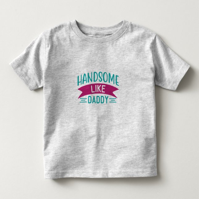 Bebé Camiseta de niño Guapo como papá (Anverso)