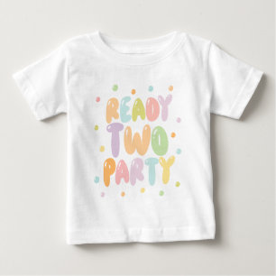 Bebé Camiseta lista para fiesta de cumpleaños 2