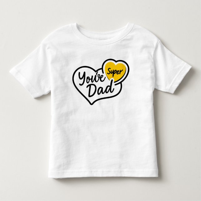 Bebé Eres la camiseta de Super Dad | Regalo del Día del (Anverso)