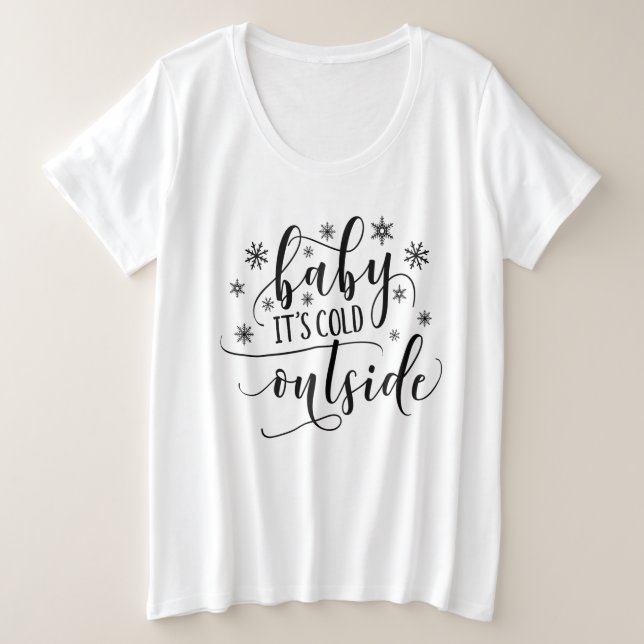 Bebé, frío fuera de la camiseta de tamaño más gran (Anverso del diseño)