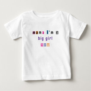 Bebé "mamá, ahora soy un gran chica" camiseta de person