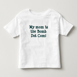 Bebé ¡Mi mamá es el punto com de la bomba! Camiseta