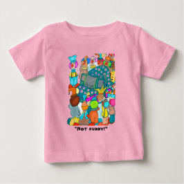 Bebé ¡No es divertido! Camiseta de niña