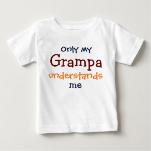 Bebé Sólo mi abuelo me entiende la camiseta de mi hijo