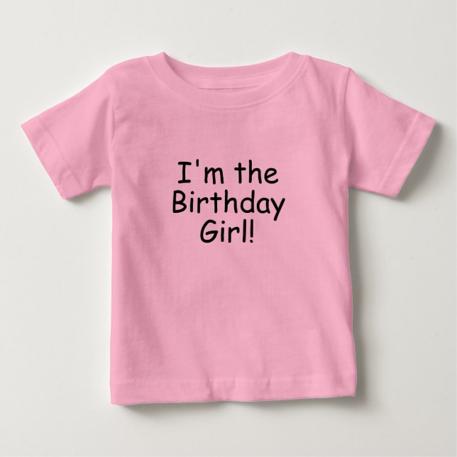 Bebé "¡Soy el Chica de Cumpleaños!" Camiseta (Anverso)