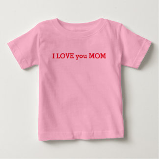 Bebé Te encanta la camiseta de mamá para los niños