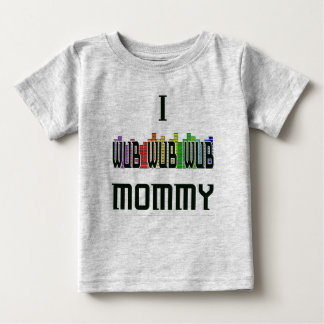 Bebé "Yo camiseta del niño de Dubstep de la mamá de