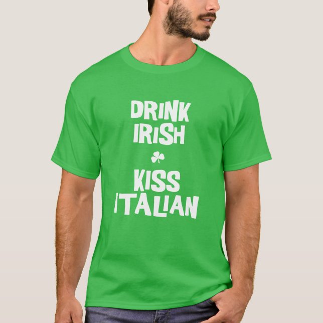 Beber un beso irlandés camiseta verde italiana (Anverso)