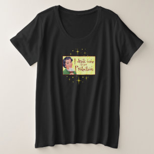 ¡Bebo vino para su protección! Camiseta más grande