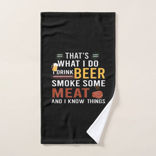 Beer Drinker I Drink Beer Smoke Some Meat Birthday (Toalla de mano)