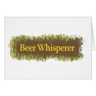 Beer Whisperer Tarjeta de felicitación de texto