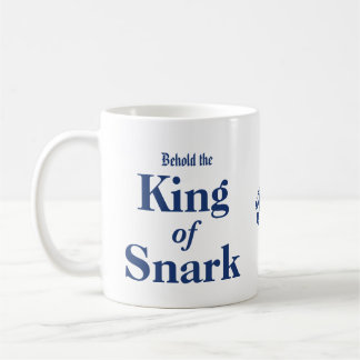 Behold la taza de café de rey Of Snark