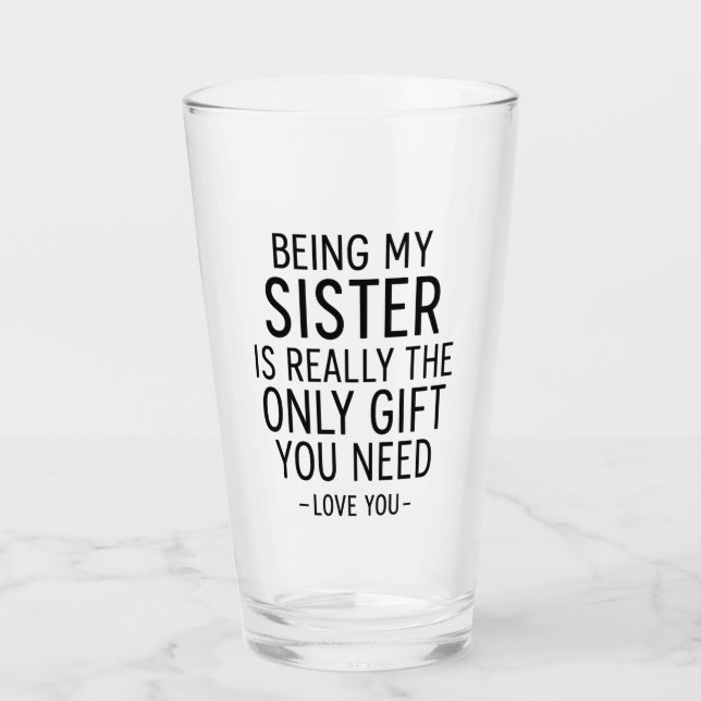 Being My Sister Is the Only Gift You Need Design  (Anverso)