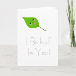 Beleaf I en usted - tarjeta de felicitación