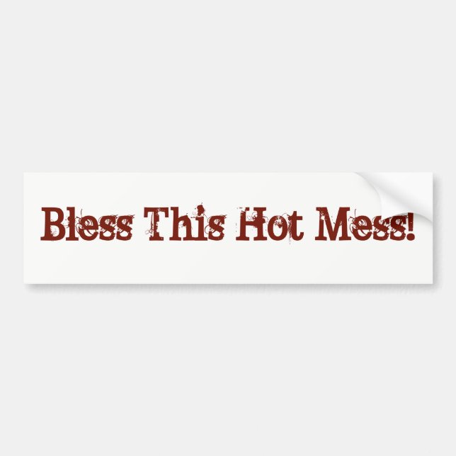 ¡Bendiga este lío caliente! pegatina (Frente)