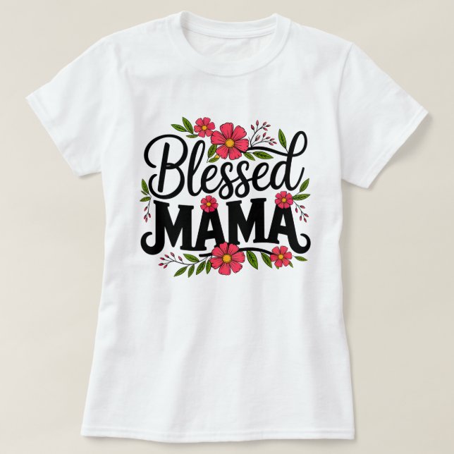 Bendita camiseta de Mama Floral | Regalo del Día d (Diseño del anverso)