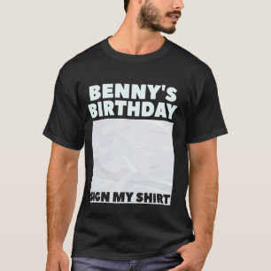 BENNY ITu2019S MI CUMPLEAÑOS RÓTULO MI CAMISA Pers