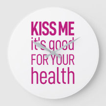 Bésame que es bueno para tu salud. Reloj de pared