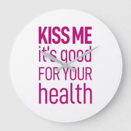 Bésame que es bueno para tu salud. Reloj de pared
