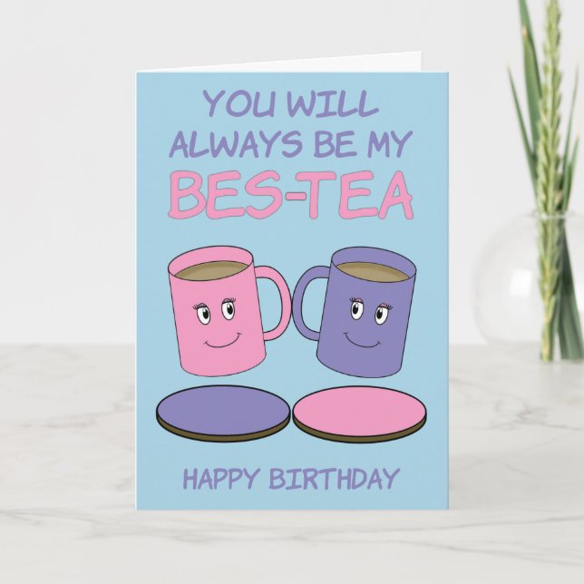 Bestie BES-TEA Pun Tarjeta de cumpleaños feliz (Anverso)